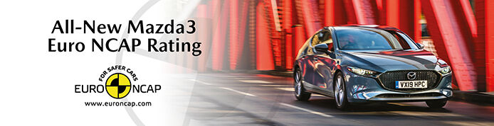 All-New Mazda3 Euro NCAP Rating 2019 All-New Mazda3 Euro NCAP Rating 2019
