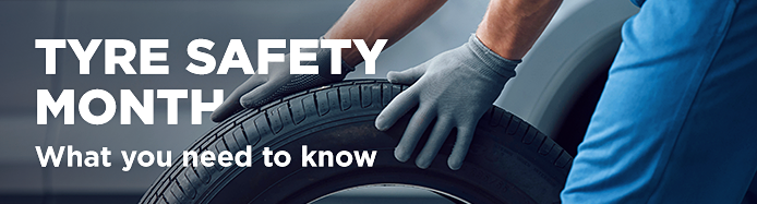 October Is Tyre Safety Month