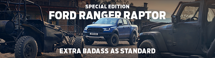 The Ford Ranger Raptor | Extra Badass As Standard The Ford Ranger Raptor | Extra Badass As Standard