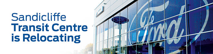 Your Local Ford Transit Centre Nottingham Is Moving Your Local Ford Transit Centre Nottingham Is Moving